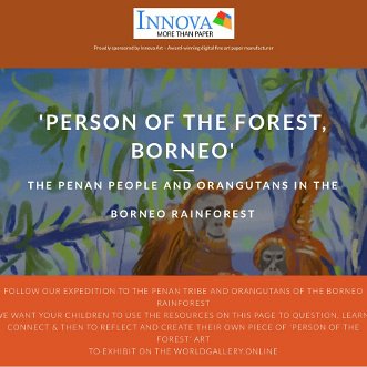 Person of the Forest, Borneo - Last Chance to Paint Proudly sponsored by Innova Art – Award-winning digital fine art paper manufacturer ‘Person of the Forest, Borneo’The...
